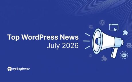 Update WordPress Juli 2026: Fitur Analitik Form, Keamanan Kritis, dan Inovasi AI